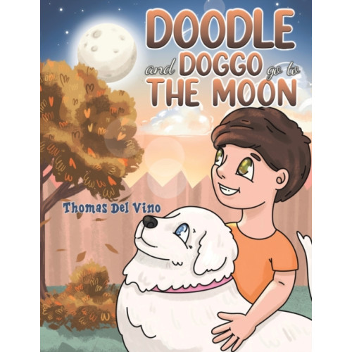 Austin Macauley Publishers LLC Doodle and Doggo go to the Moon (häftad, eng)