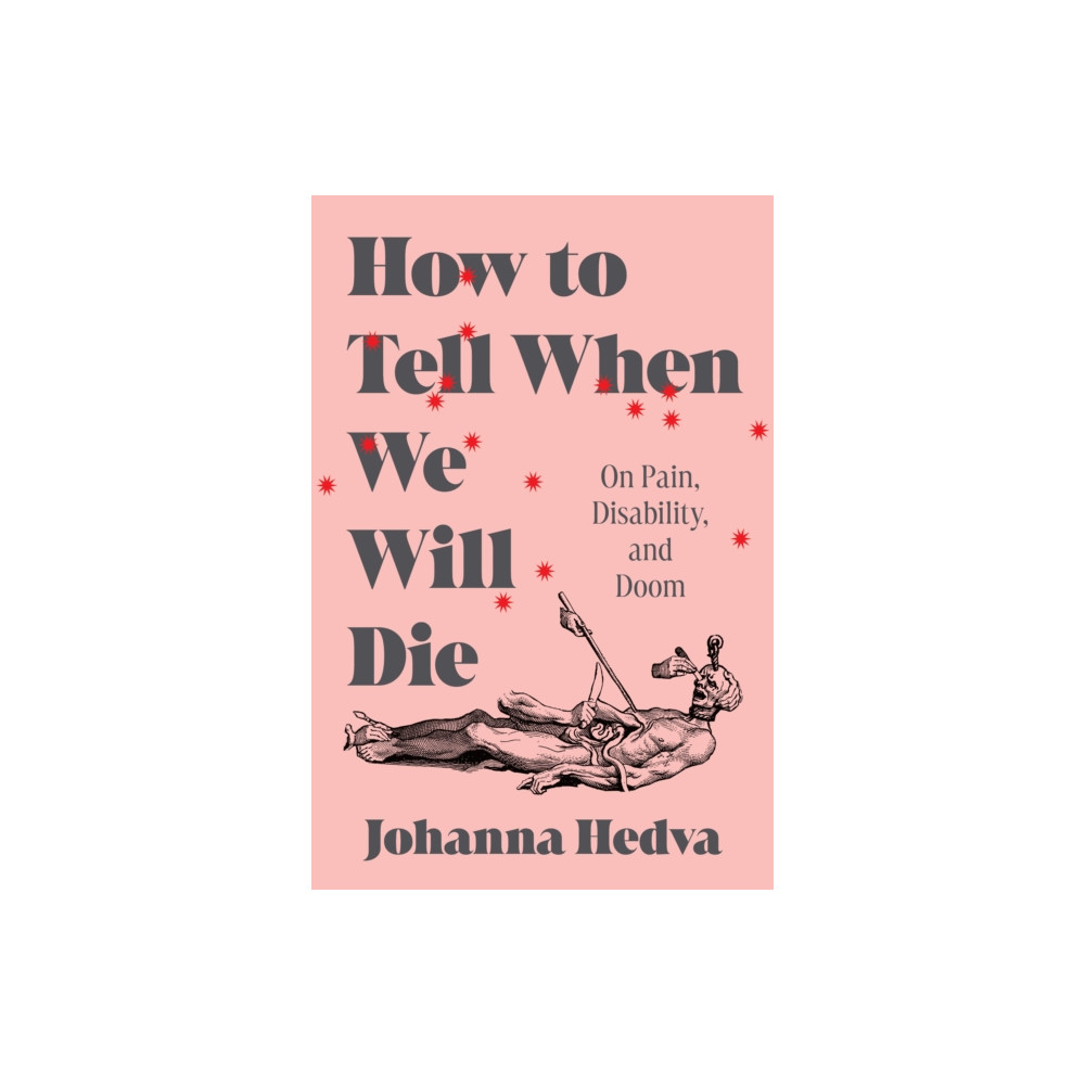 Produktbild för How to Tell When We Will Die (inbunden, eng)