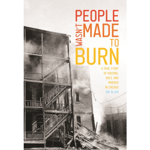 Haymarket Books People Wasn't Made to Burn (häftad, eng)