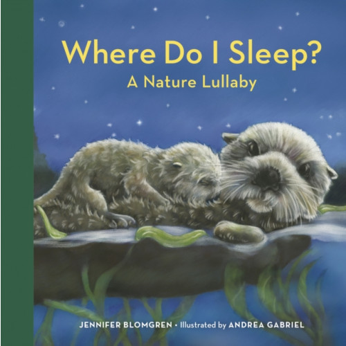 Sasquatch Books Where Do I Sleep? (bok, board book, eng)