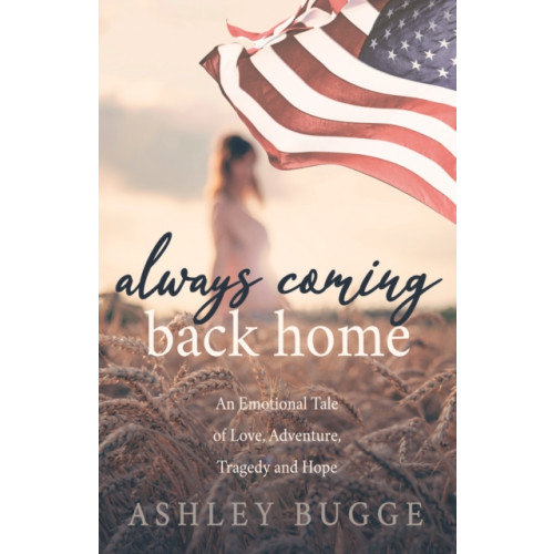 Morgan James Publishing llc Always Coming Back Home (häftad, eng)