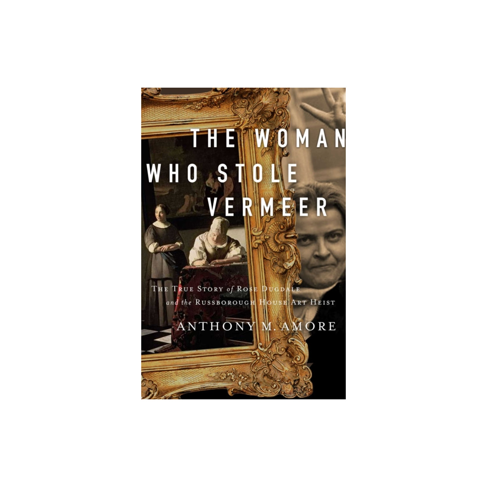 Produktbild för The Woman Who Stole Vermeer (inbunden, eng)