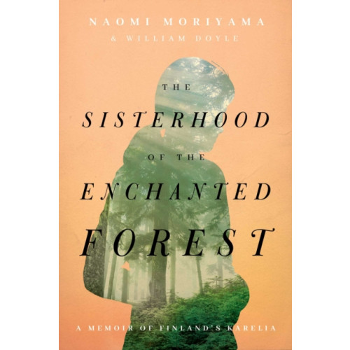 Pegasus Books The Sisterhood of the Enchanted Forest (inbunden, eng)