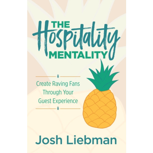 Morgan James Publishing llc The Hospitality Mentality (häftad, eng)