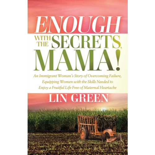 Morgan James Publishing llc Enough with the Secrets, Mama (häftad, eng)