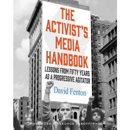 Insight Editions The Activist's Media Handbook (inbunden, eng)