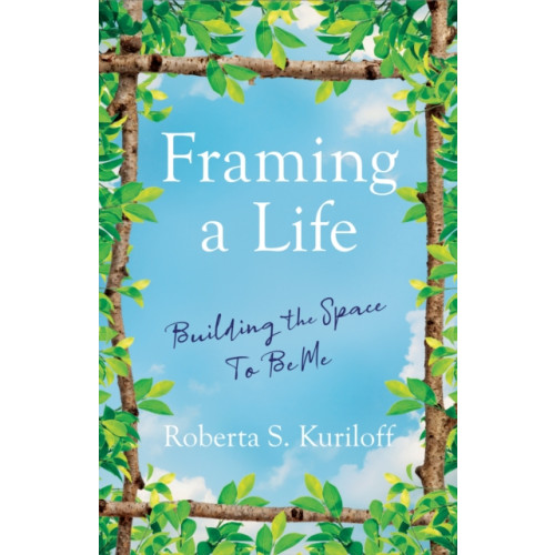 She Writes Press Framing a Life (häftad, eng)
