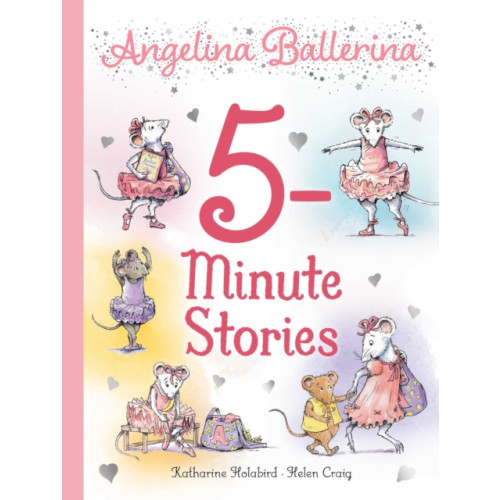 Simon & Schuster Angelina Ballerina 5-Minute Stories (inbunden, eng)