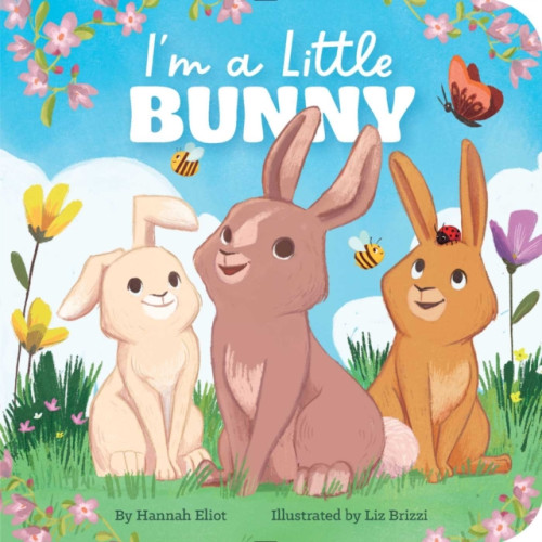 Simon & Schuster I'm a Little Bunny (bok, board book, eng)