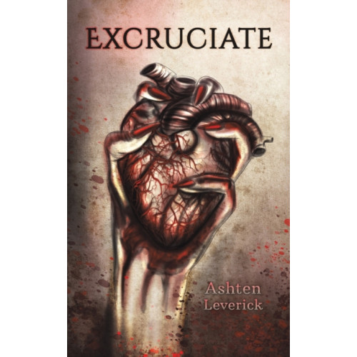 Austin Macauley Publishers LLC Excruciate (häftad, eng)