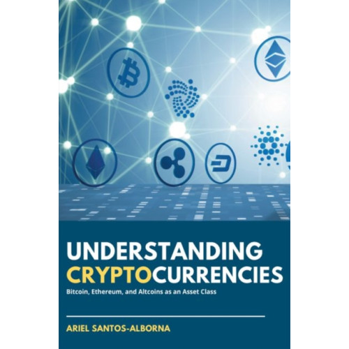 Business Expert Press Understanding Cryptocurrencies (häftad, eng)