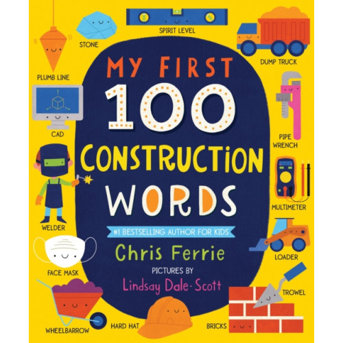 Sourcebooks, Inc My First 100 Construction Words (bok, board book, eng)