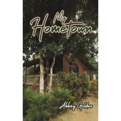 Austin Macauley Publishers LLC My Hometown (häftad, eng)