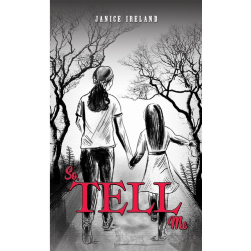 Austin Macauley Publishers LLC So, Tell Me (inbunden, eng)