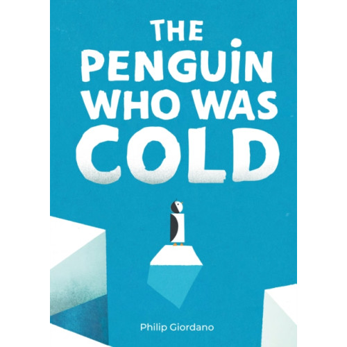 TRA Publishing The Penguin Who Was Cold (inbunden, eng)