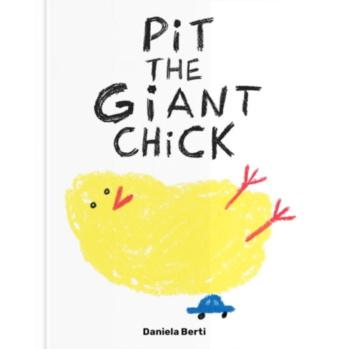 TRA Publishing Pit The Giant Chick (inbunden, eng)