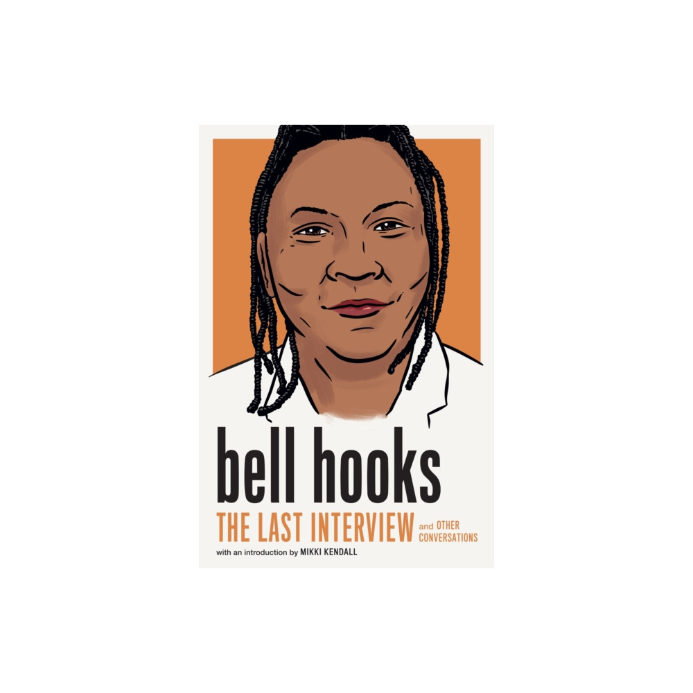 Produktbild för bell hooks: The Last Interview (häftad, eng)