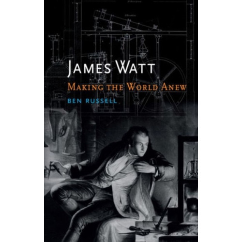 Reaktion Books James Watt (inbunden, eng)