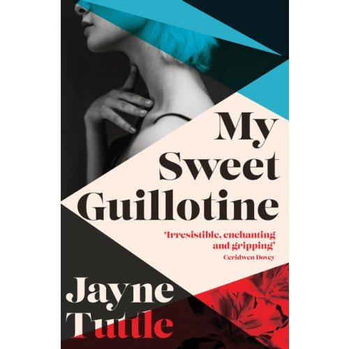 Hardie Grant Books My Sweet Guillotine (häftad, eng)