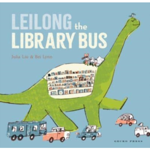 Gecko Press Leilong the Library Bus (häftad, eng)