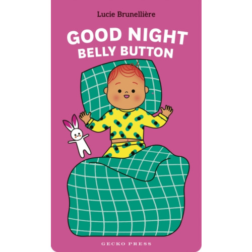 Gecko Press Good Night, Belly Button (bok, board book, eng)