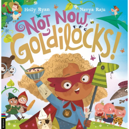 Michael O'Mara Books Ltd Not Now, Goldilocks! (häftad, eng)