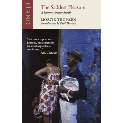 Eland Publishing Ltd The Saddest Pleasure (häftad, eng)