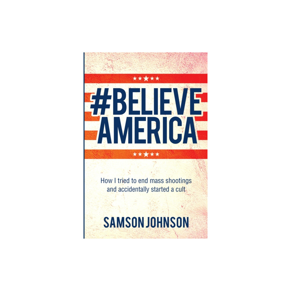 Produktbild för Believe America (häftad, eng)