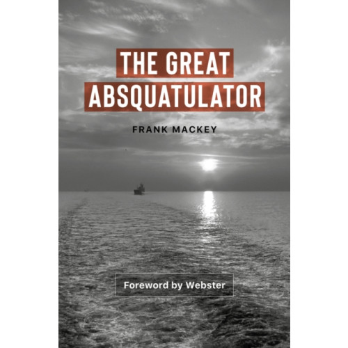 Baraka Books The Great Absquatulator (häftad, eng)