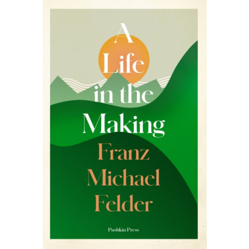 Pushkin Press A Life in the Making (häftad, eng)