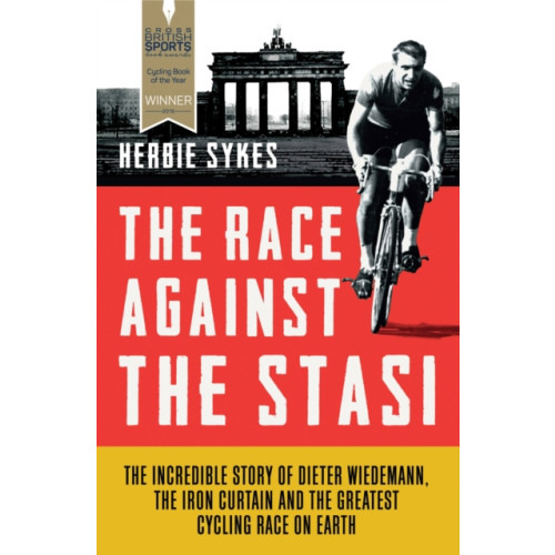 Quarto Publishing Plc The Race Against the Stasi (häftad, eng)