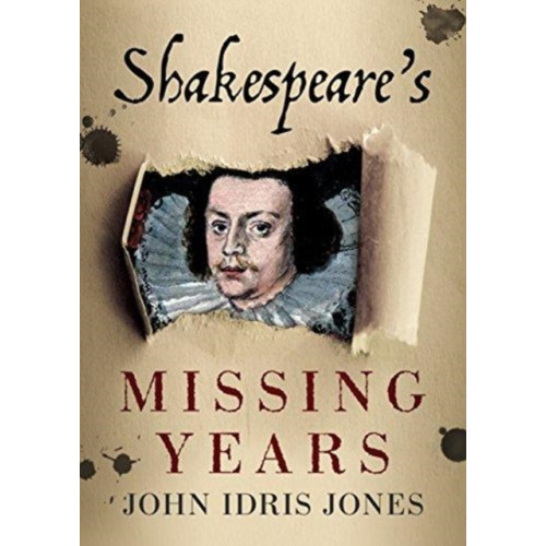 Fonthill Media Ltd Shakespeare's Missing Years (häftad, eng)