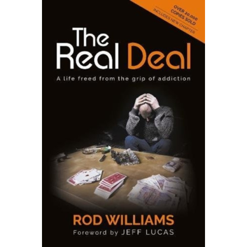 Authentic Media The Real Deal: A Life Freed from the Grip of Addiction (häftad, eng)