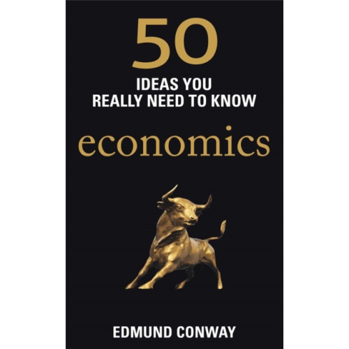 Quercus Publishing 50 Economics Ideas You Really Need to Know (häftad, eng)