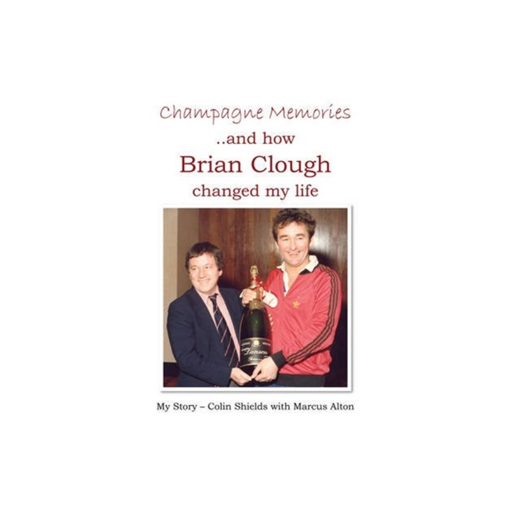 Produktbild för Champagne Memories: How Brian Clough Changed My Life (häftad, eng)