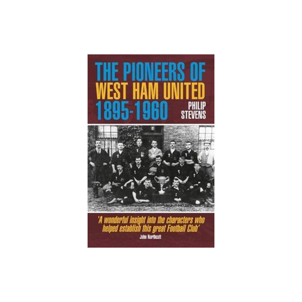 Produktbild för The Pioneers of West Ham United 1895-1960 (häftad, eng)