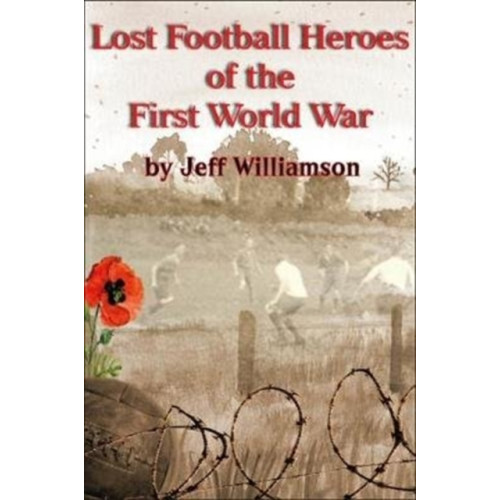 JMD Media Lost Football Heroes of the First World War (häftad, eng)