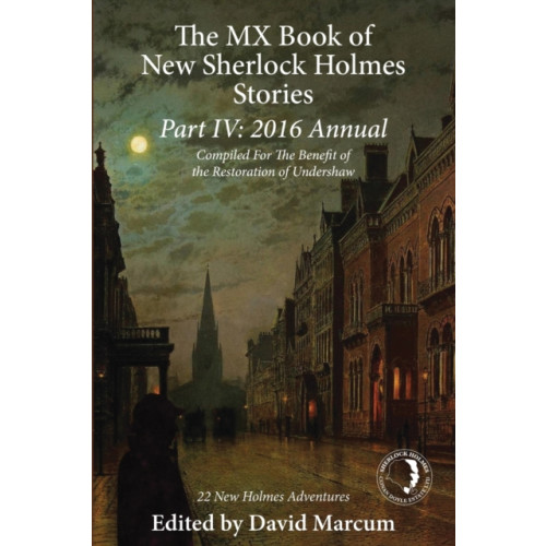 MX Publishing The MX Book of New Sherlock Holmes Stories Part IV (häftad, eng)