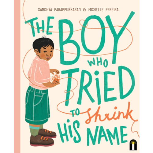 Hardie Grant Children's Publishing The Boy Who Tried to Shrink His Name (inbunden, eng)