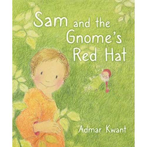 Floris Books Sam and the Gnome's Red Hat (inbunden, eng)