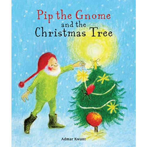 Floris Books Pip the Gnome and the Christmas Tree (bok, board book, eng)