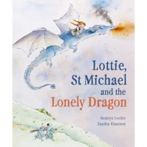 Floris Books Lottie, St Michael and the Lonely Dragon (inbunden, eng)