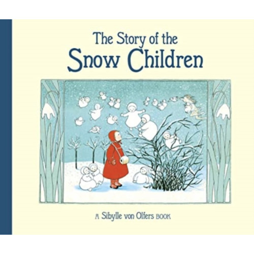 Floris Books The Story of the Snow Children (inbunden, eng)