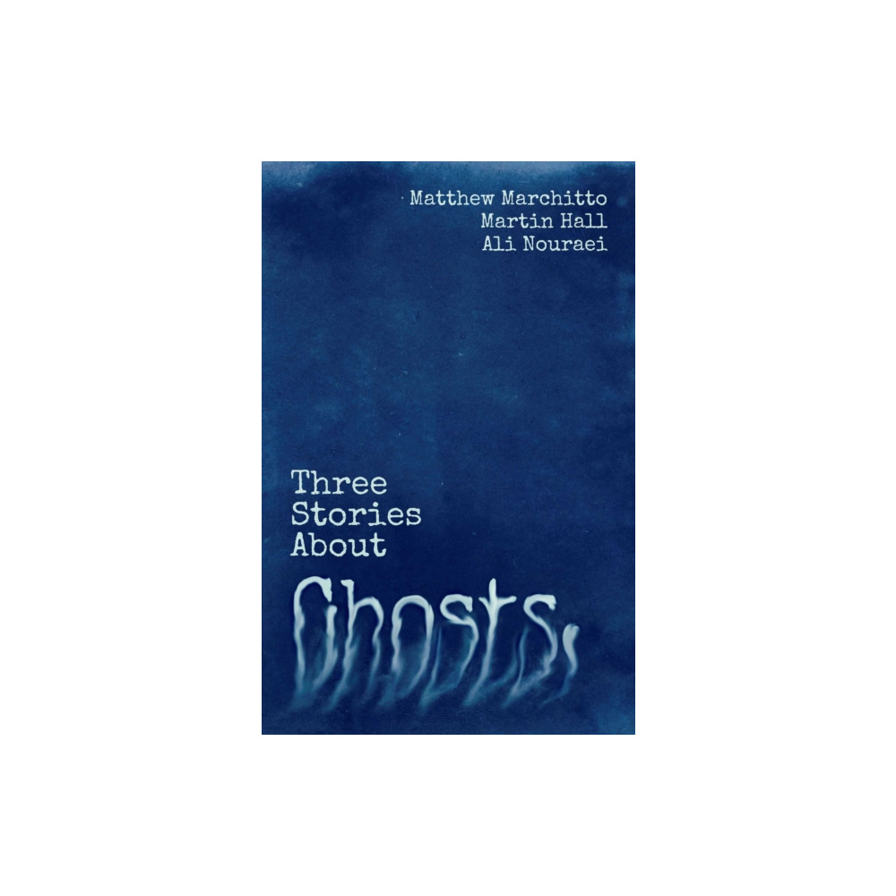 Produktbild för Three Stories About Ghosts (häftad, eng)