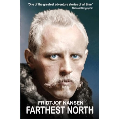 Gibson Square Books Ltd Farthest North (häftad, eng)
