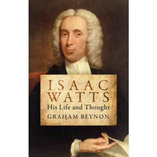 Christian Focus Publications Ltd Isaac Watts (häftad, eng)