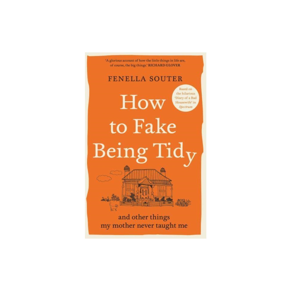 Produktbild för How to Fake Being Tidy (häftad, eng)
