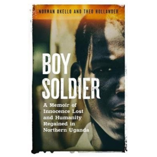 Unbound Boy Soldier (inbunden, eng)