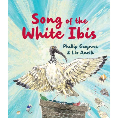 Penguin Random House Australia Song of the White Ibis (inbunden, eng)