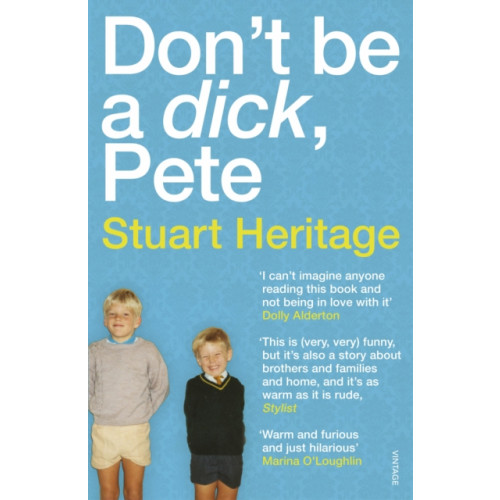 Vintage Publishing Don't Be a Dick Pete (häftad, eng)